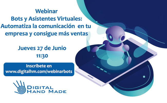 Próximo Webinar Bots y Asistentes Virtuales. 27 de Junio 11:30